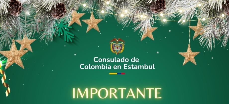 Horarios de atención por festividades de Navidad y Año Nuevo en el Consulado en Estambul